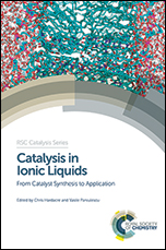 Catalysis in Ionic Liquids: From Catalyst Synthesis to Application